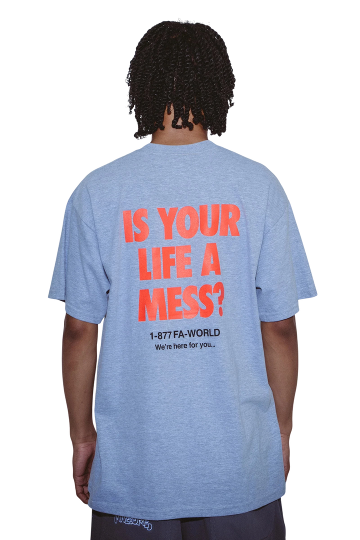 IS YOUR LIFE A MESS TEE BLACK